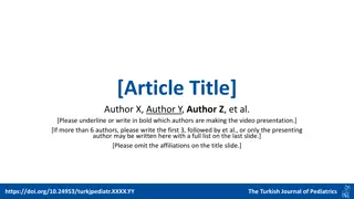 Presentation Video by Author X and Author Y on Turkish Journal of Pediatrics