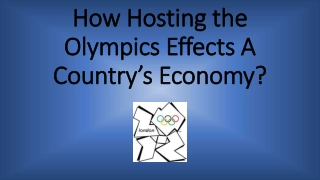 Economic Impact of Hosting the Olympics: A Case Study of London 2012
