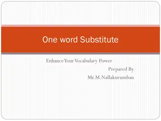 Improve Your Vocabulary with One-word Substitutes by Mr. M. Nallakurumban