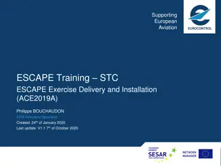 Supporting European Aviation - ESCAPE Training STC Exercises