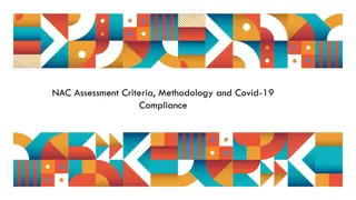 Enhanced NAC Assessment Criteria and Covid-19 Compliance Overview