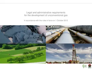 Legal Requirements for Unconventional Gas Development in Force on 1 October 2015