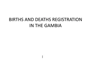Registration Process and Challenges in Births and Deaths Statistics in The Gambia