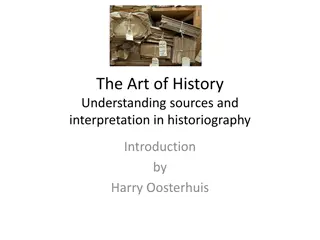 The Art of History: Interpreting Sources and Truth in Historiography
