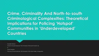 Criminological Complexities and Policing Strategies in Underdeveloped Countries
