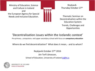 Decentralisation Issues in Icelandic Education System: Trends, Challenges, and Opportunities
