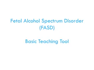 Fetal Alcohol Spectrum Disorder (FASD)