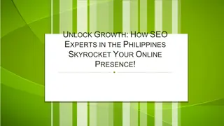 Unlock Growth How SEO Experts in the Philippines Skyrocket Your Online Presence