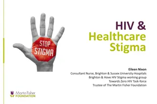 Challenging HIV Stigma and Promoting Healthcare Awareness