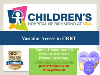 Optimizing Vascular Access in CRRT Therapy
