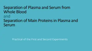 Blood Plasma and Serum Separation Techniques in Laboratory Experiments