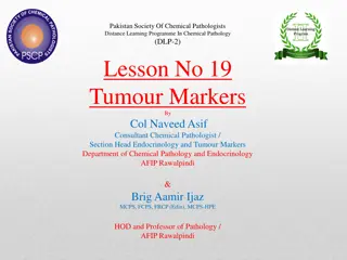 Tumor Markers in Chemical Pathology: Characteristics and Clinical Use