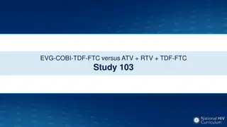 Elvitegravir-Cobicistat-TDF-FTC versus Atazanavir + RTV + TDF-FTC Study 103