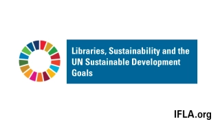 Libraries, Sustainability, and the UN Sustainable Development Goals