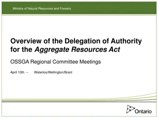 Delegation of Authority under Aggregate Resources Act - Update and Overview