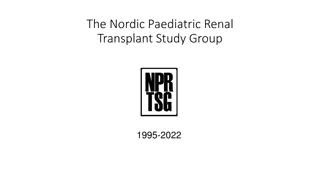 Nordic Paediatric Renal Transplant Study: 1995-2022 Overview