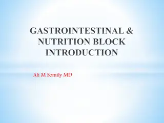 Gastrointestinal Nutrition Block Overview