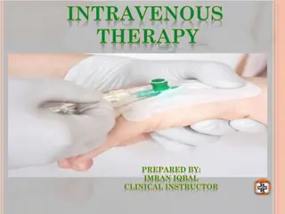 Intravenous Therapy: Scope, Indications & Anatomy