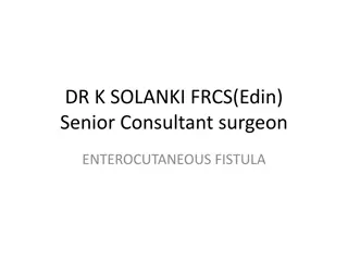 Enterocutaneous Fistula: Causes, Types, and Treatment