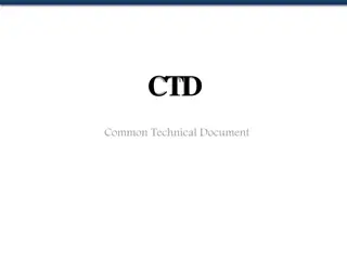 The Common Technical Document (CTD) Structure and Importance