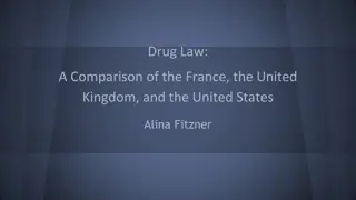 A Comparison of Drug Laws in France, UK, and US