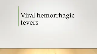 Viral Hemorrhagic Fevers and Their Causes