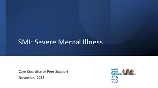 Severe Mental Illness and Support Options