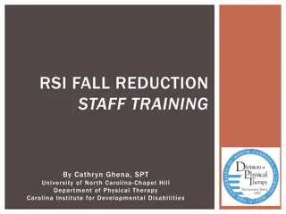 RSI Fall Reduction Staff Training - Identify Causes, Risks and Prevention