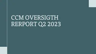 CCM Oversight Report Q2 2023 Stakeholder Engagement Summary