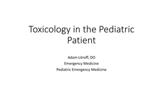 Pediatric Toxicology and General Considerations