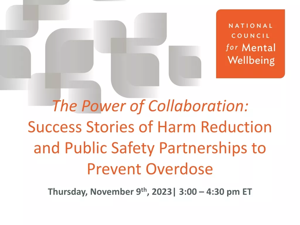 The Power of Collaboration in Harm Reduction and Public Safety Partnerships