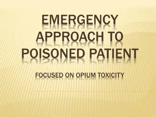 Emergency Approach to Poisoned Patients: Opium Toxicity and Management