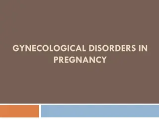 Gynecological Disorders in Pregnancy