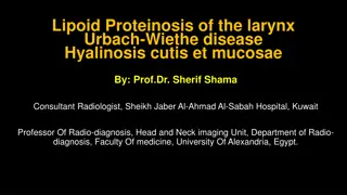 Lipoid Proteinosis of the Larynx: Case Study and Imaging Findings