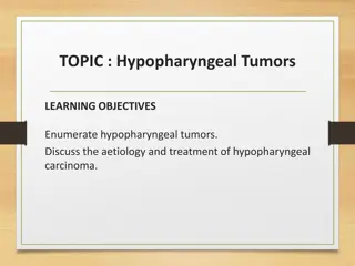 Hypopharyngeal Tumors: A Comprehensive Overview