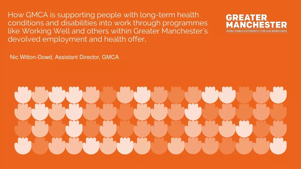 Supporting Greater Manchester Residents with Long-Term Health Conditions and Disabilities into Employment