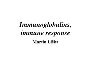 Immunoglobulins and Immune Response