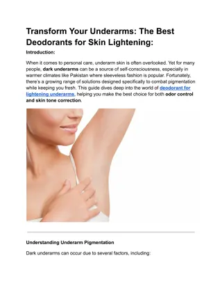 Transform Your Underarms The Best Deodorants for Skin Lightening