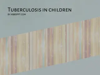 Childhood Tuberculosis: Definitions, Diagnosis, and Treatment Guidelines