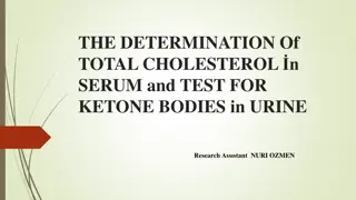Cholesterol and Ketone Bodies in Serum and Urine