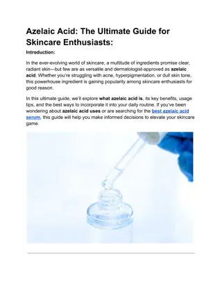 Azelaic Acid The Ultimate Guide for Skincare Enthusiasts