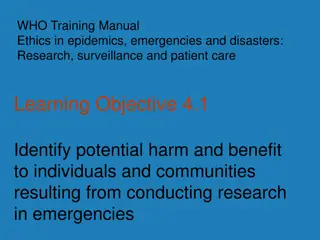 Ethics in Research during Emergencies: Potential Harm and Benefit Analysis