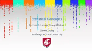 Linkage Disequilibrium in Statistical Genomics