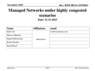 Managing Networks in Highly Congested Scenarios