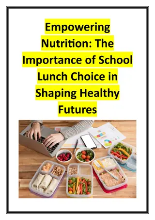 Empowering Nutrition - The Importance of School Lunch Choice in Shaping Healthy Futures
