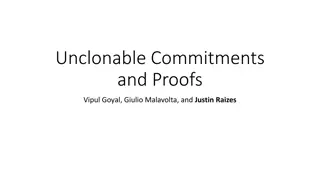 Unclonable Commitments and Proofs Overview