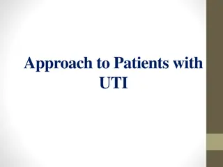 Approach to Patients with UTI: Case Scenario & Objectives