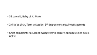 Recurrent Hypoglycemic Seizures in 38-Day-Old Male Infant: Diagnostic Journey