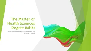 Master of Health Sciences Degree (MHS) Program in Communication Disorders Planning