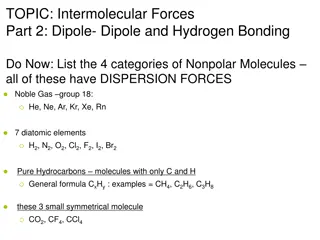 Intermolecular Forces: Dipole-Dipole and Hydrogen Bonding